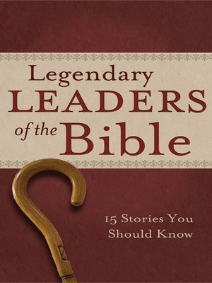 cover image of Legendary Leaders of the Bible